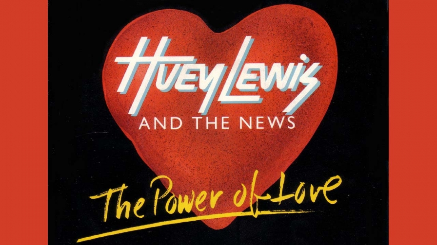 Huey Lewis And The News Power Of Love